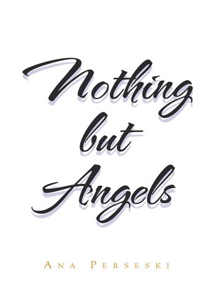 cover image of Nothing but Angels